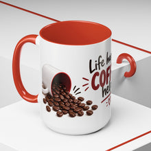 Load image into Gallery viewer, Life Happens, Coffee Helps Mug – Funny Coffee Mug
