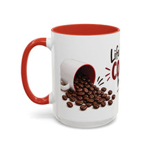 Load image into Gallery viewer, Life Happens, Coffee Helps Mug – Funny Coffee Mug
